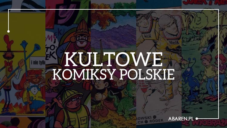 Kultowe komiksy polskie